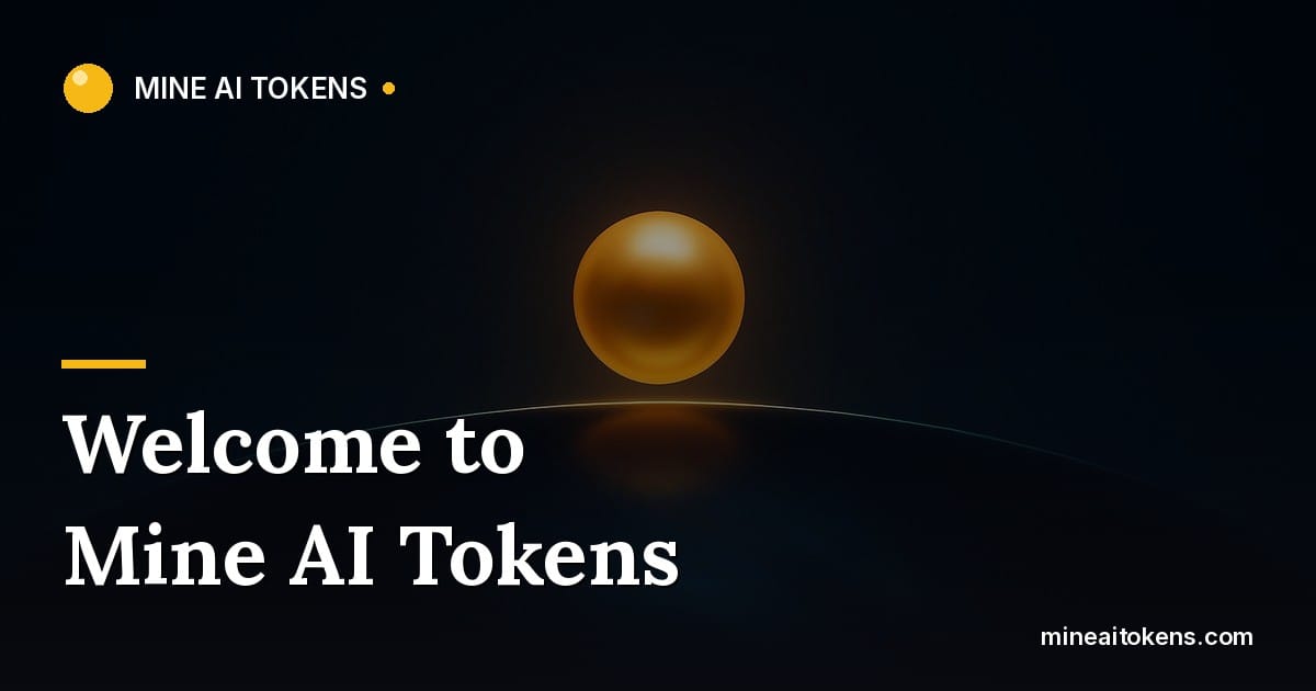 Welcome to Mine AI Tokens
