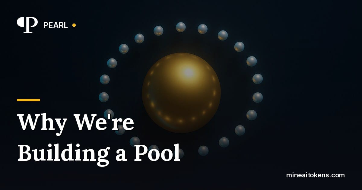 Why we are building a Pearl mining pool